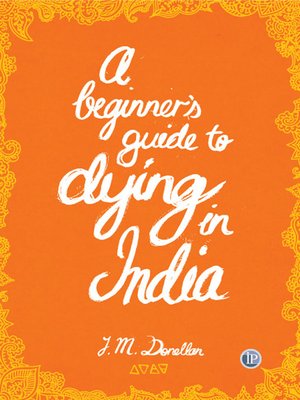 cover image of A Beginner's Guide to Dying in India